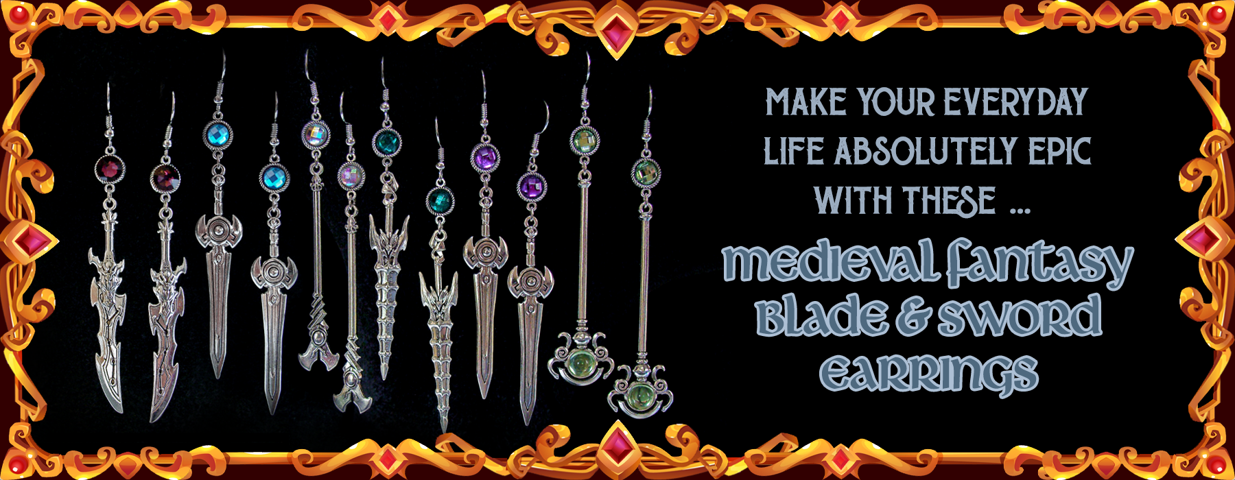 Our collection of Medieval Fantasy Earrings, to make your everyday life absolutely Epic ! 